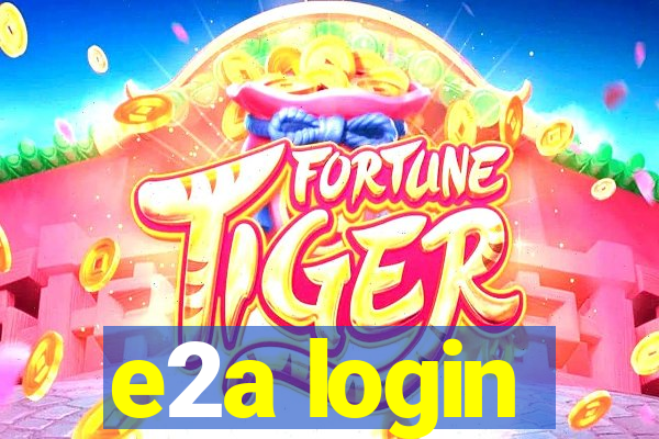 e2a login